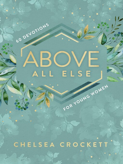 Title details for Above All Else by Chelsea Crockett Hurst - Available